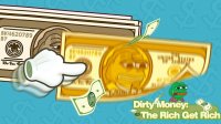 Dirty Money: The Rich Get Rich - Idle Tap Game Online: Incremental Game
