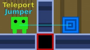 Teleport Jumper - Online Puzzle Platformer Game